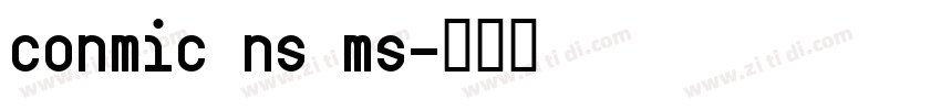 conmic ns ms字体转换